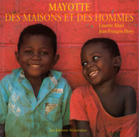 Mayotte · Des Maisons et des Hommes